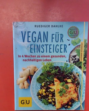 gebrauchtes Buch – Ruediger Dahlke – Vegan für Einsteiger: In 4 Wochen zu einem gesunden, nachhaltigen Leben