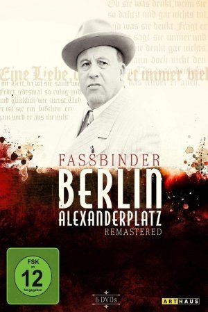 Berlin - Alexanderplatz - nach Alfred Döblin, in der Regie von R. W. Fassbinder,  Remastered [6 DVDs]