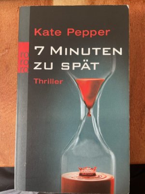 gebrauchtes Buch – Kate Pepper – 7 Minuten zu spät