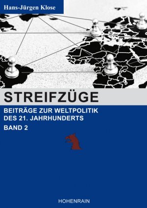 neues Buch – Hans-Jürgen Klose – Streifzüge - Beiträge zur Weltpolitik des 21. Jahrhunderts - Band 2