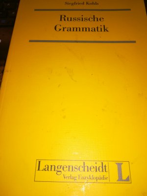 gebrauchtes Buch – Kohls, Siegfried; Schulz – Praktische russische Grammatik