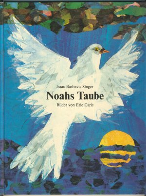 Noahs Taube. 1. Auflage von 1974