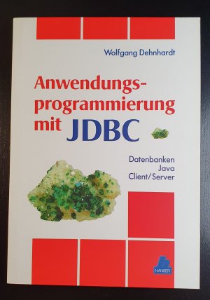 Anwendungsprogrammierung mit JDBC: Datenbanken - Java - Client/Server