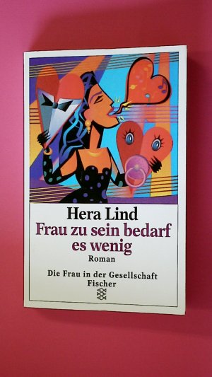 gebrauchtes Buch – Hera Lind – FRAU ZU SEIN BEDARF ES WENIG. Roman