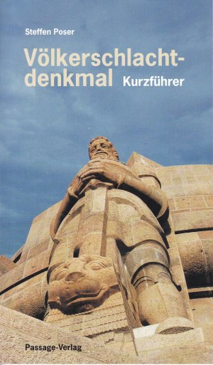 gebrauchtes Buch – Steffen Poser – Völkerschlachtdenkmal - Kurzführer