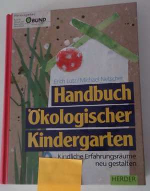 gebrauchtes Buch – Lutz, Erich; Netscher – Handbuch Ökologischer Kindergarten