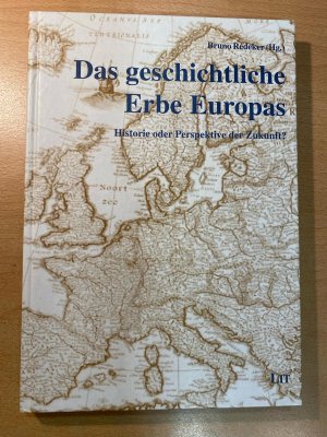 Das geschichtliche Erbe Europas