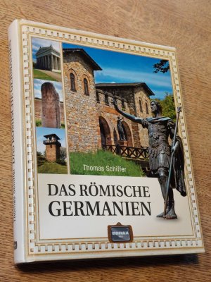 gebrauchtes Buch – Thomas Schiffer – Das römische Germanien