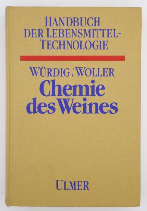 Chemie des Weines (Handbuch der Lebensmitteltechnologie)