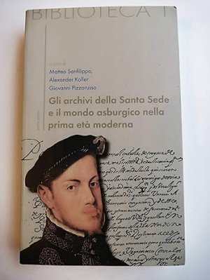 Gli archivi della Santa Sede come fonti per la storia dell