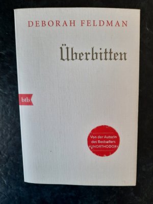 gebrauchtes Buch – Deborah Feldman – Überbitten