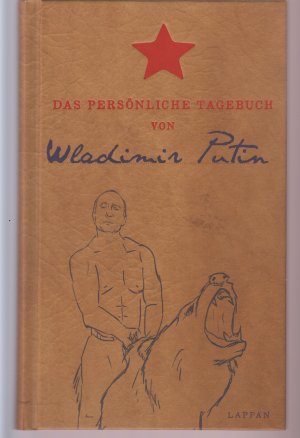 gebrauchtes Buch – Stefan Lehnberg – Das persönliche Tagebuch von Wladimir Putin