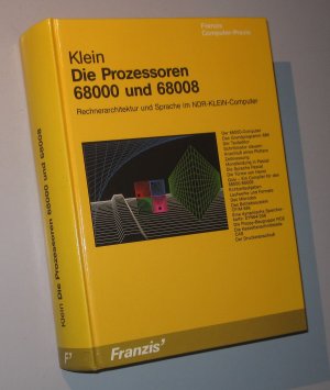 Die Prozessoren 68000 und 68008. Rechnerarchitektur und Sprache im NDR-KLEIN-Computer.