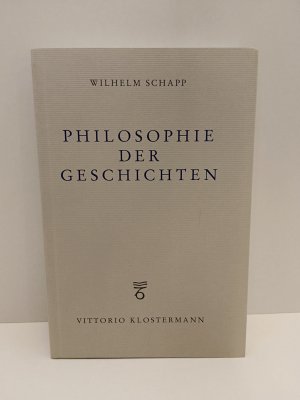 gebrauchtes Buch – Wilhelm Schapp – Philosophie der Geschichten