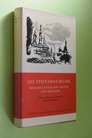 Die steinerne Blume Anthologie russische Märchen