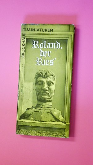 gebrauchtes Buch – Eberhard Kottwitz – ROLAND, DER RIES'. Geschichte u. Geschichten über d. Rolandstandbilder in d. DDR