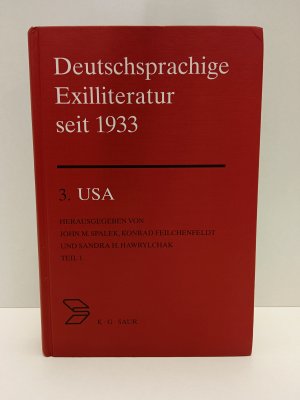 gebrauchtes Buch – Spalek, John M – Deutschsprachige Exilliteratur seit 1933 / USA