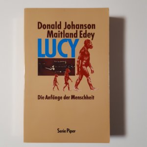 gebrauchtes Buch – Donald Johanson – Lucy   ---   Die Anfänge der Menschheit