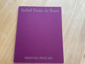 Isabel Nuño de Buen - Sprengel Preis 2021, Niedersachsen in Europa