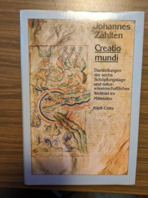 Creatio Mundi Darstellungen der sechs Schöpfungstage und naturwissenschaftliches Weltbild im Mittelalter