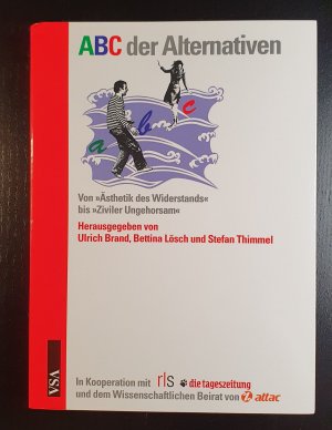 gebrauchtes Buch – Brand, Ulrich; Lösch – ABC der Alternativen - Von "Ästhetik des Widerstands" bis "Ziviler Ungehorsam"