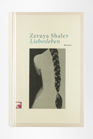 gebrauchtes Buch – Zeruya Shalev – Liebesleben