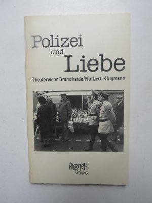 Polizei und Liebe