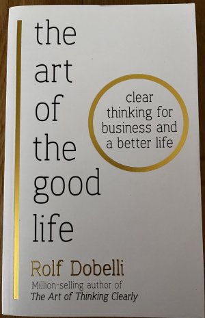 The Art of the good Life