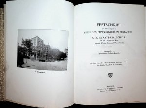 Festschrift zur Erinnerung an die Feier des fünfzigjährigen Bestandes der k. k. Staats-Realschule im IV. Bezirke in Wien (vormals Wiedner Kommunal-Oberrealschule […]