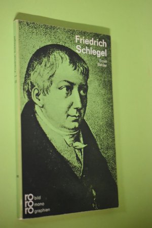 antiquarisches Buch – Ernst Behler – Friedrich Schlegel in Selbstzeugnissen und Bilddokumenten. dargest. von / rowohlts monographien; 123