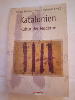 gebrauchtes Buch – Sevilla, Rafael / Torrents – Katalonien: Kultur der Moderne