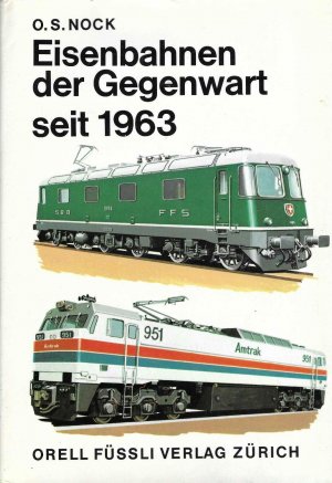 Eisenbahnen der Gegenwart seit 1963.