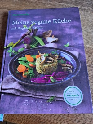 Thermomix - Meine vegane Küche mit Siegfried Kröpfl