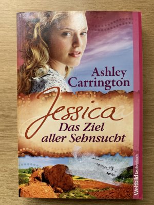 gebrauchtes Buch – Ashley Carrington – Jessica - das Ziel aller Sehnsucht