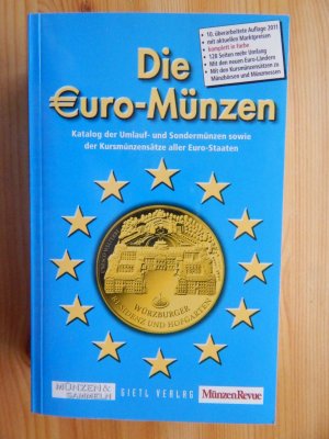 Die Euro-Münzen - Katalog der Umlauf- und Sondermünzen sowie der Kursmünzensätze aller Euro-Staaten