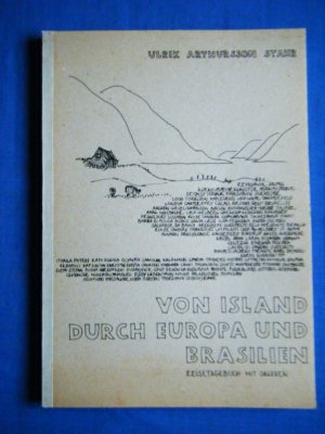 gebrauchtes Buch – Ulrik Arthursson Stahr – Von Island durch Europa und Brasilien. Reisetagebuch