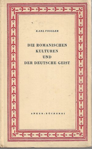 Die romanischen Kulturen und der deutsche Geist