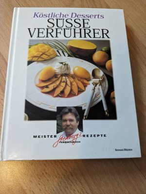 gebrauchtes Buch – Walter Stemberg – Köstliche Desserts, Süsse Verführer