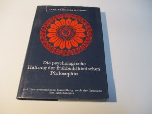 Die psychologische Haltung der frühbuddhistischen Philosophie …