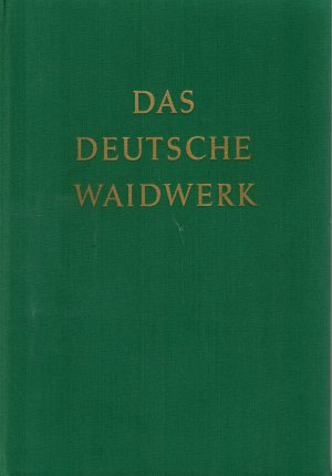 Das deutsche Waidwerk