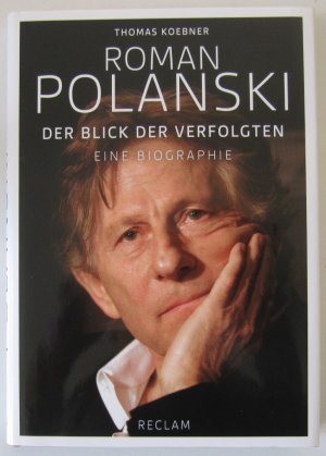 gebrauchtes Buch – Thomas Koebner – Roman Polanski - Der Blick der Verfolgten. Eine Biographie