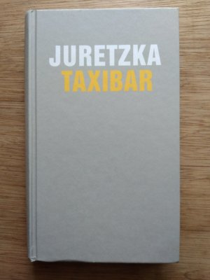 gebrauchtes Buch – Jörg Juretzka – TaxiBar