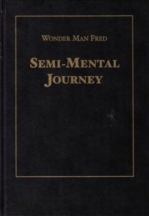 gebrauchtes Buch – Höhne, Manfred /Wonder Man Fred) – Semi-Mental Journey