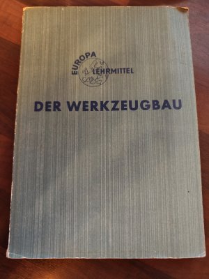 Der Werkzeugbau