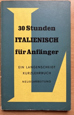 antiquarisches Buch – Dr. Hermann Willers – 30 Stunden italienisch für Anfänger - Ein Langenscheidt Kurzlehrbuch