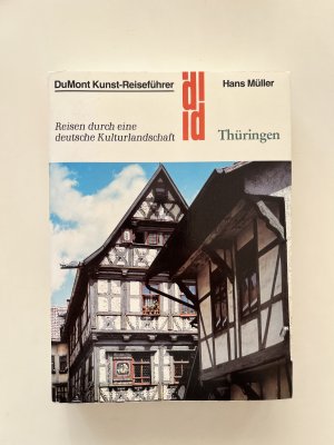 Thüringen - Reisen durch eine deutsche Kulturlandschaft