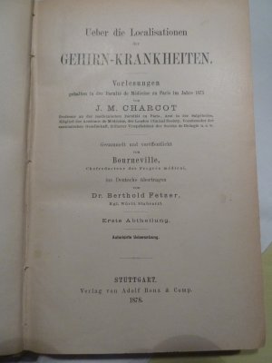 Ueber die Localisationen der Gehirnkrankheiten. Vorlesungen...gehalten im Jahre 1975