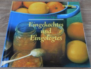 Geschenke der Natur. Eingekochtes und Eingelegtes