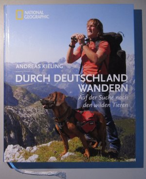 Durch Deutschland wandern. Auf der Suche nach den wilden Tieren.