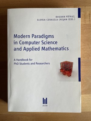 gebrauchtes Buch – Patrut, Bogdan; Crisan – Modern Paradigms in Computer Science and Applied Mathematics - A Handbook for PhD Students and Researchers